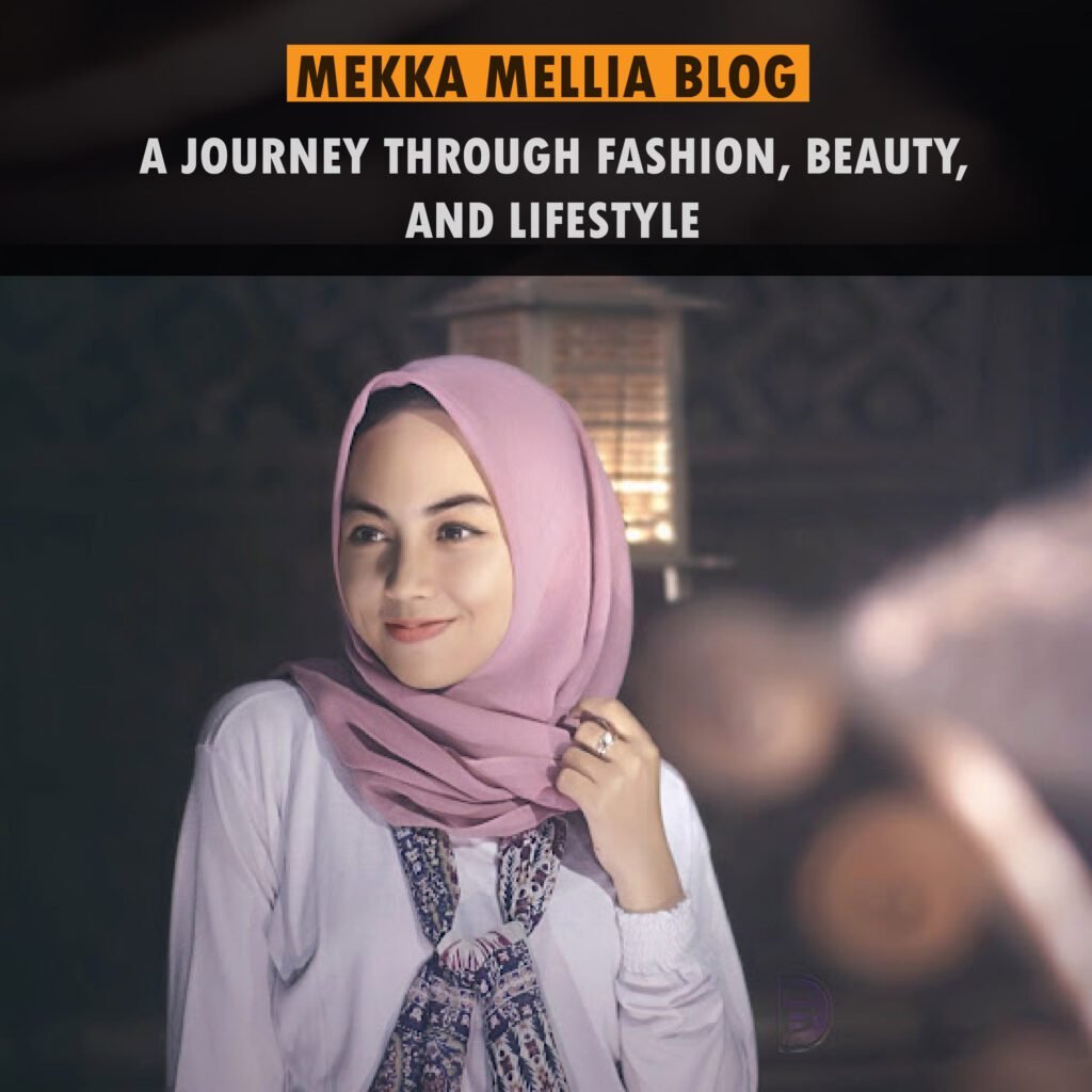 Mekka Mellia Blog: Exploring the World of Travel and Adventure Mekka Mellia Blog