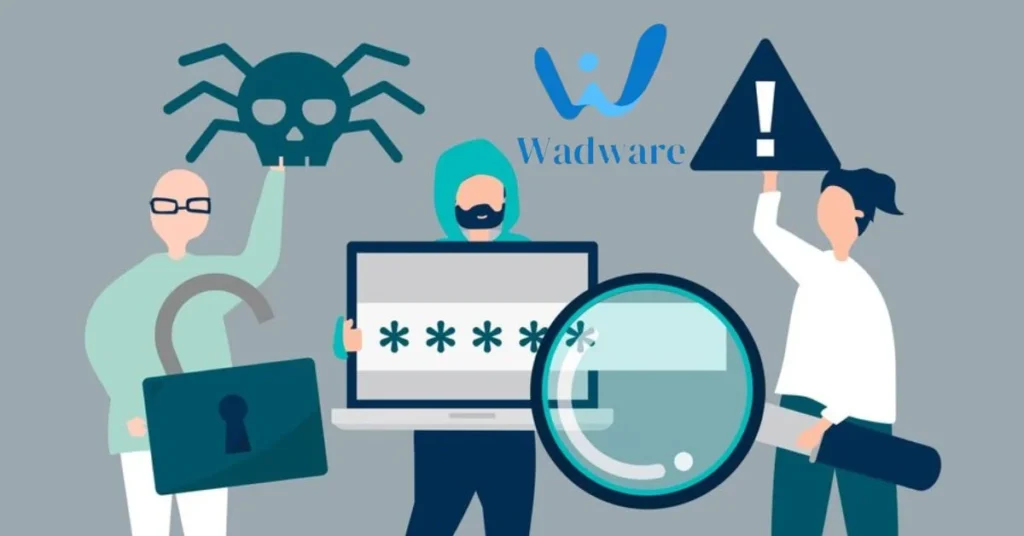 Wadware: Beyond Unwanted Software, A Looming Web Threat Wadware