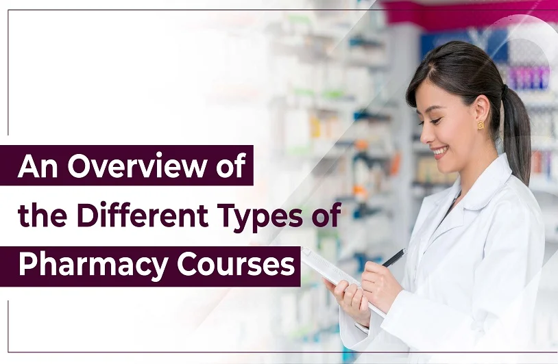 An Overview of the Different Types of Pharmacy Courses Pharmacy Courses