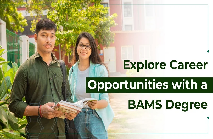 Explore Career Opportunities with a BAMS Degree BAMS Degree