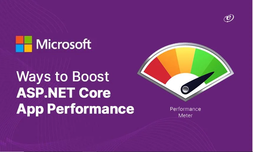Best Practices to Boost ASP.NET Core Application Performance Application